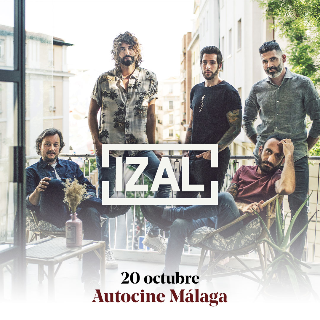 Featured image for “¡IZAL EN AUTOCINES MÁLAGA METROVACESA!”